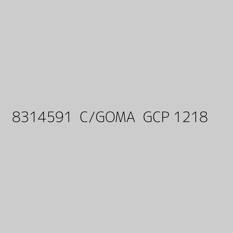 8314591  C/GOMA  GCP 1218 